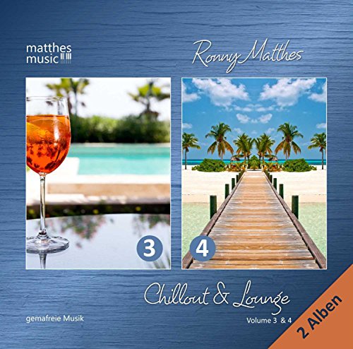 Chillout & Lounge (Vol. 3 & 4) - Gemafreie Hintergrundmusik für Bars, Hotels und zur Videovertonung (Jazz, Chillout, Ambient & Piano Lounge) - 2 CDs von Matthesmusic