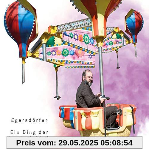 Ein Ding Der Unmöglichkeit von Matthias Egersdörfer