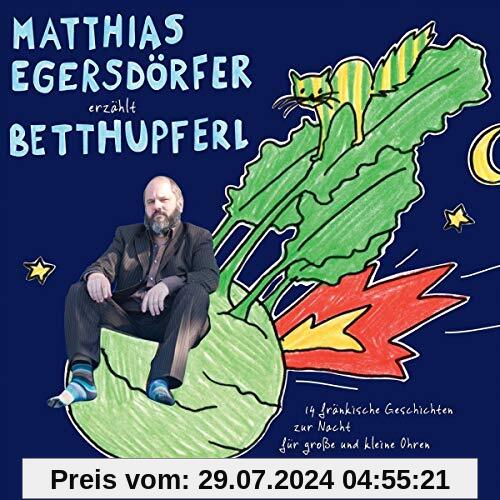 Erzählt Betthupferl von Matthias Egersdörfer
