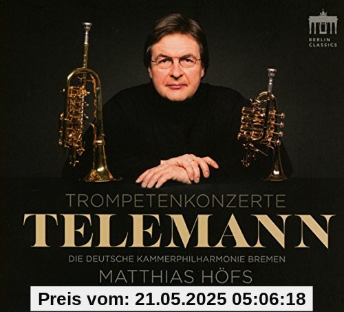 Telemann-Trompetenkonzerte von Matthias Höfs