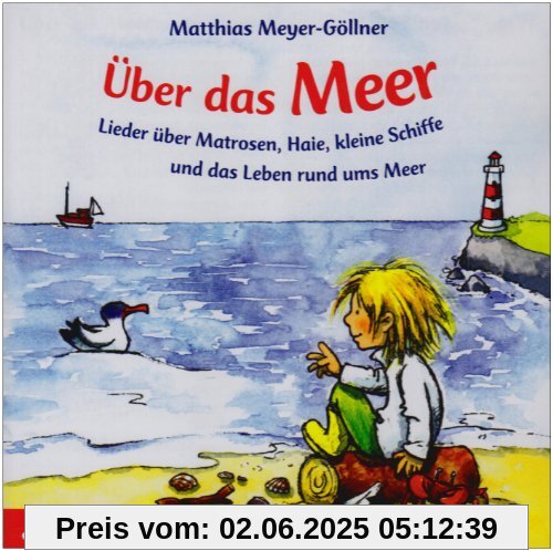Uber das Meer Uber das Meer von Matthias Meyer-Göllner