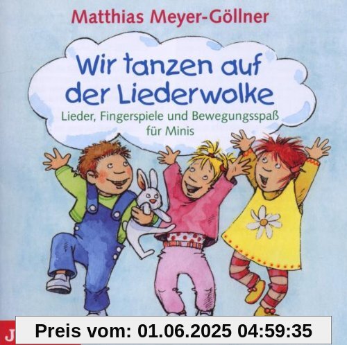 Wir Tanzen auf der Liederwolke Wir Tanzen auf der Liederwolke von Matthias Meyer-Göllner