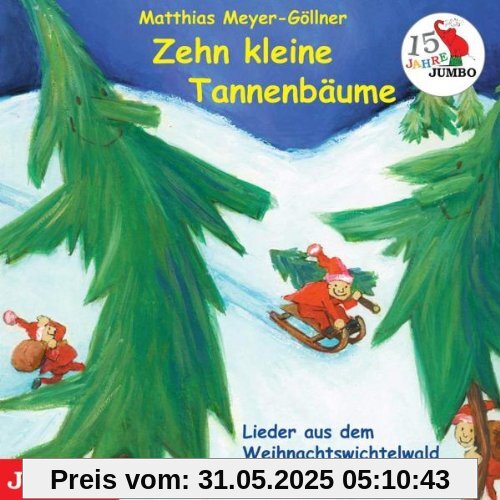 Zehn kleine Tannenbäume (15 Jahre Jumbo) von Matthias Meyer-Göllner