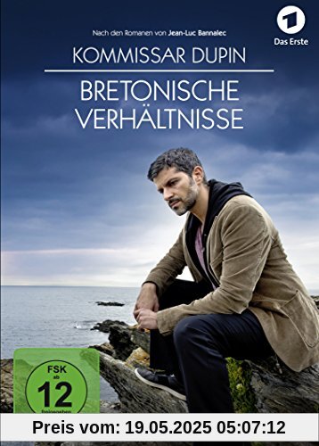 Kommissar Dupin: Bretonische Verhältnisse Kommissar Dupin: Bretonische Verhältnisse von Matthias Tiefenbacher