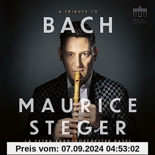 A Tribute to Bach von Maurice Steger