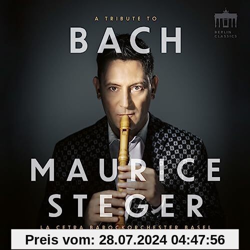 A Tribute to Bach von Maurice Steger