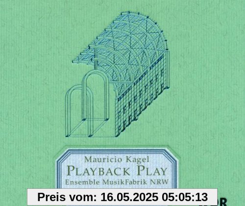 Playback Play von Kagel Mauricio