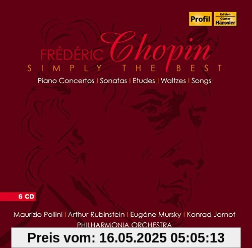 Chopin: Simply the Best Chopin: Simply the Best von Maurizio Pollini