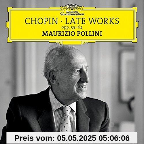 Late Works Opp.59-64 Late Works Opp.59-64 von Maurizio Pollini