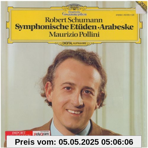Robert Schumann , Maurizio Pollini - Symphonische Etüden o Arabeske - Deutsche Grammophon - 410 916-1 Robert Schumann , Maurizio Pollini - Symphonische Etüden o Arabeske - Deutsche Grammophon - 410 916-1 von Maurizio Pollini