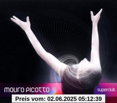 Superclub Superclub von Mauro Picotto