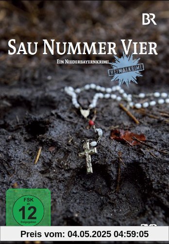 Sau Nummer Vier - Ein Niederbayernkrimi Sau Nummer Vier - Ein Niederbayernkrimi von Max Färberböck