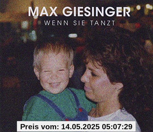 Wenn sie tanzt Wenn sie tanzt von Max Giesinger