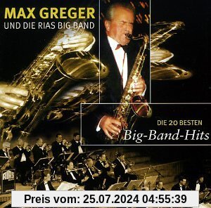 Die 20 Besten Bigband Hits von Max Greger
