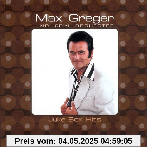 Juke Box Hits Juke Box Hits von Max Greger