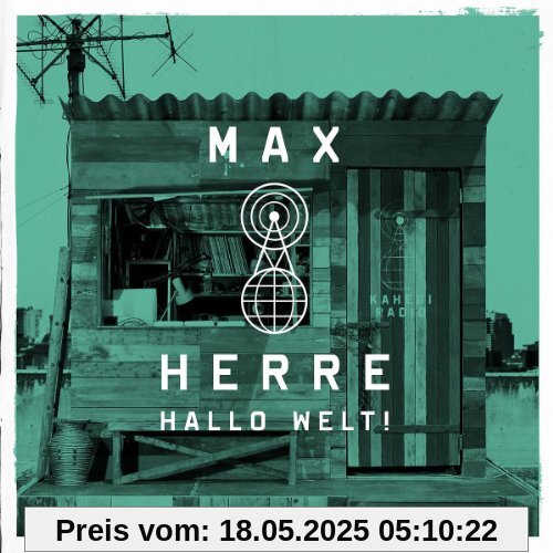 Hallo Welt! (Edition 2013 inkl. Bonustrack) von Max Herre