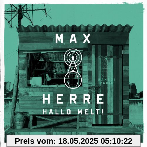 Hallo Welt! Hallo Welt! von Max Herre