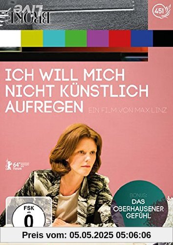 Ich will mich nicht künstlich aufregen Ich will mich nicht künstlich aufregen von Max Linz
