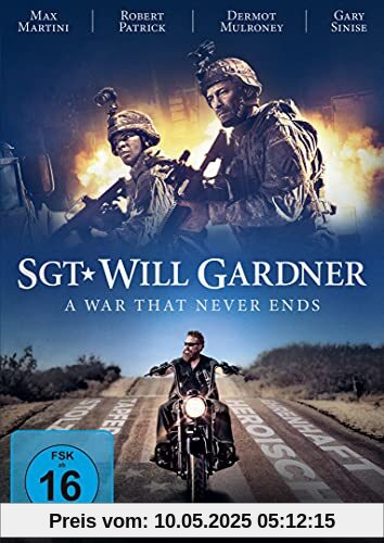 Sgt. Will Gardner - A War That Never Ends von Max Martini