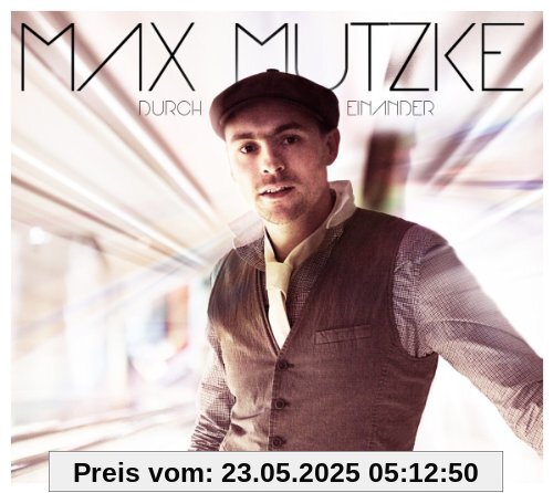 Durch Einander von Max Mutzke