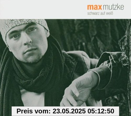 Schwarz auf Weiß Schwarz auf Weiß von Max Mutzke