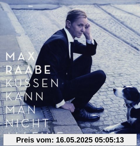 Kssen Kann Man Nicht Alleine [Vinyl LP] von Max Raabe