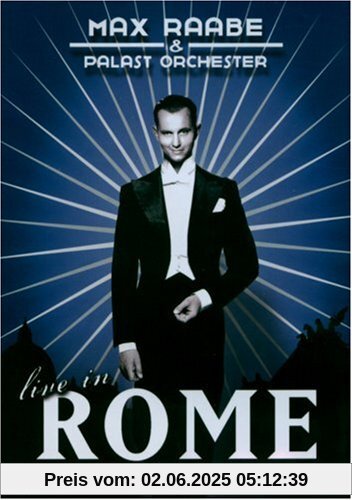 Max Raabe - Live in Rome von Max Raabe