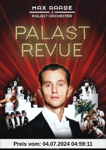 Max Raabe & Palast Orchester - Palast Revue von Max Raabe