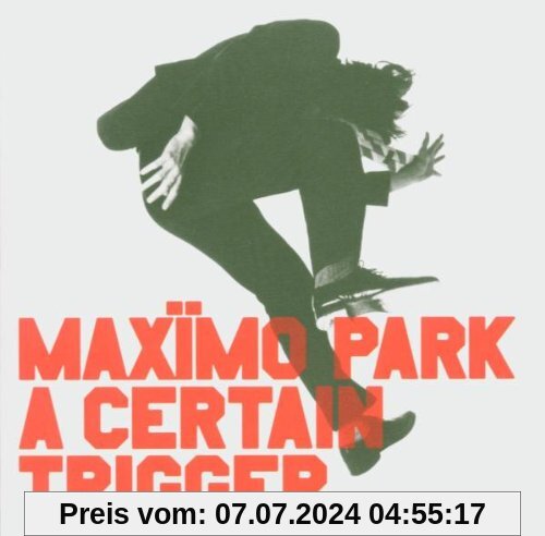 A Certain Trigger von Maximo Park