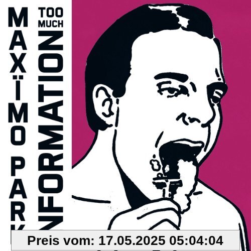 Too Much Information (Limited Deluxe Edition) von Maximo Park