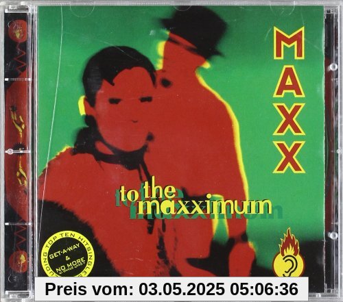 To the Maxximum von Maxx