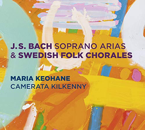 J.S. Bach: Soprano Arias & Swedish Folk Chorales von Maya