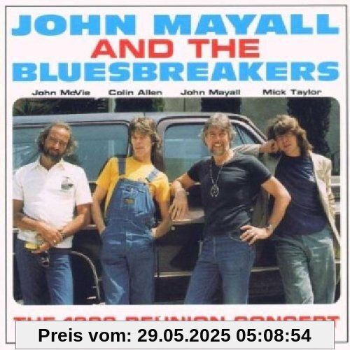 The 1982 Reunion Concert The 1982 Reunion Concert von Mayall, John & the Bluesbreakers