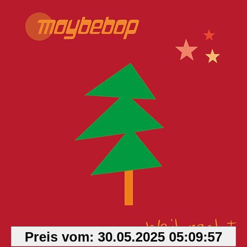 Weihnacht von MAYBEBOP