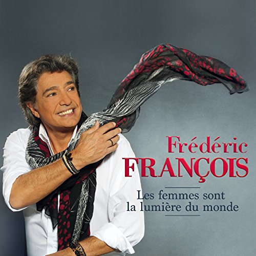 Francois Francois - Les Femmes Sont La Lumiere Du Monde von Mbm Records
