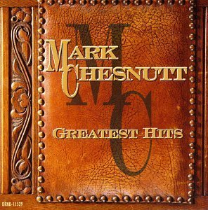 Mark Chesnutt - Greatest Hits by Chesnutt, Mark (1996) Audio CD von Mca Nashville