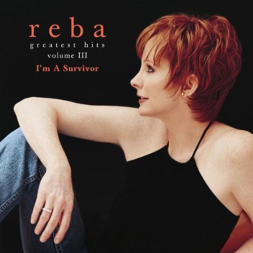 Reba McEntire - Greatest Hits Volume III: I'm A Survivor by Mcentire, Reba, Reba McEntire (2001) Audio CD von Mca Nashville