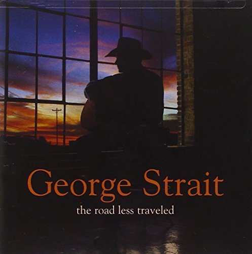 The Road Less Traveled by Strait, George (2001) Audio CD von Mca Nashville