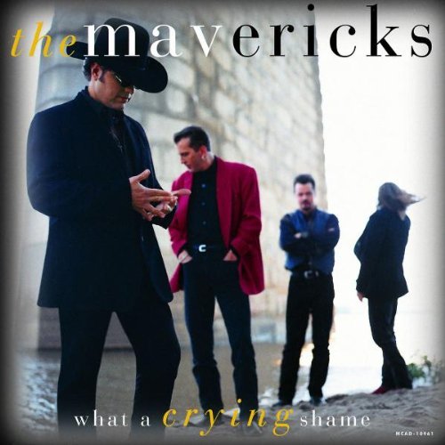 What a Crying Shame by Mavericks (1994) Audio CD von Mca Nashville