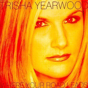 Where Your Road Leads by Yearwood, Trisha (1998) Audio CD von Mca Nashville