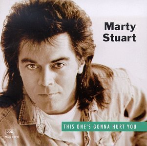 This One's Gonna Hurt You by Stuart, Marty (2003) Audio CD von Mca Special Products