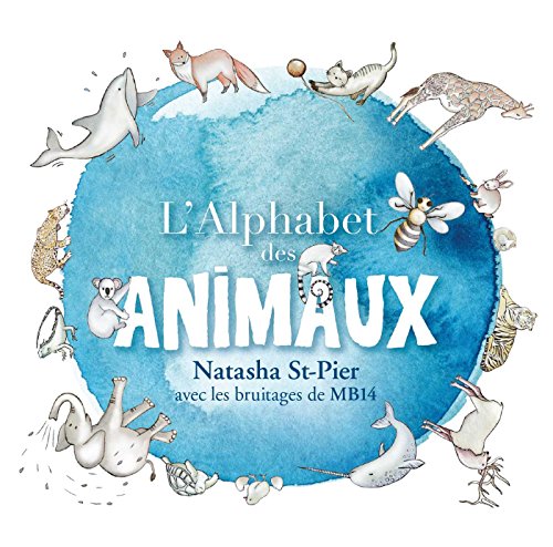Natasha St Pier - L'alphabet Des Animaux von Mca