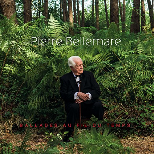 Pierre Bellemare - Ballades Au Fil Du Temps von Mca