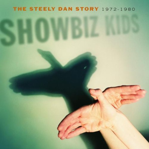 Showbiz Kids: The Steely Dan Story 1972-80 by Steely Dan Original recording remastered edition (2000) Audio CD von Mca