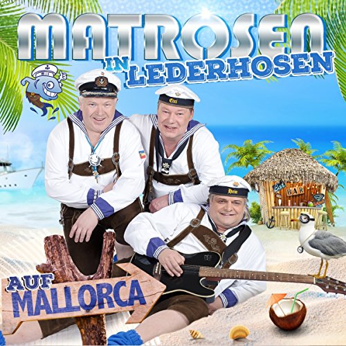 Matrosen in Lederhosen auf Mallorca von Mcp/Vm (Mcp Sound & Media)