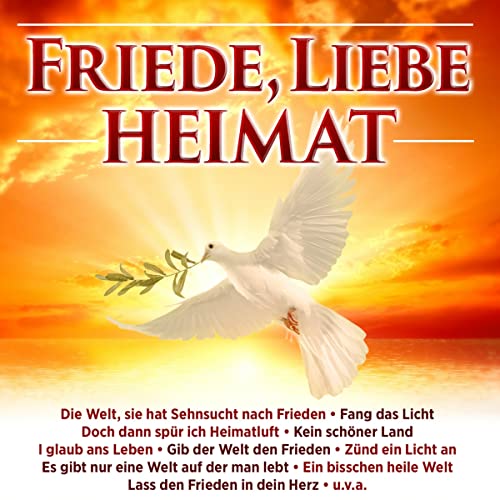 Friede, Liebe, Heimat von Mcp Sound (Mcp Sound & Media)