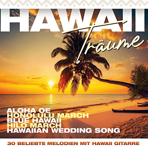 Hawaii Träume - 30 beliebte Melodien mit Hawaii Gitarre von Mcp Sound (Mcp Sound & Media)