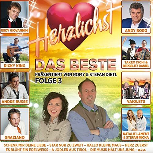 Herzlichst - Das Beste präsentiert von Romy & Stefan Dietl - Folge 3 von Mcp Sound (Mcp Sound & Media)