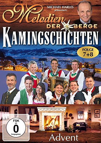 Melodien der Berge - Kamingschichten Advent - Folge 7+8 von Mcp