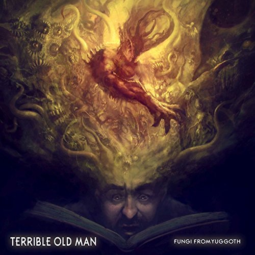 Fungi from Yuggoth von Mdd Records (Alive)